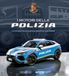 I Giunti Editore I motori della Polizia. La storia delle auto al servizio del Paese. Ediz. a colori