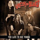 Suburban Pontus Snibb's Wrech Of Blues - Too Late To Die Young