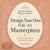 Design Your Own Folk Art Masterpiece: Creativity Inspired by Traditional Symbols