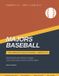 Majors Baseball: The Complete Coach's Manual for Ages 10–12 — Player Pitching, Team Defense, and Game Strategy: Practice Plans and a Full 12-Week Season