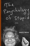 The Psychology of Stupid