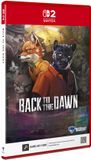 Clouded Leopard Entertainment Back to the Dawn - Asia Import (Switch 2)