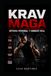 KRAV MAGA: Defensa Personal y Combate Real
