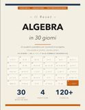 Il Algebra Il Reset di Algebra in 30 Giorni: Un Quaderno Quotidiano per Ricostruire la Tua Algebra in 30 Lezioni da Quindici Minuti