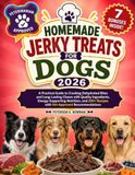 Homemade Jerky Treats for Dogs 2026