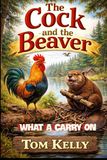 Cock & Beaver A Right Carry‑On in the Woodland