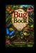 The Bug Book: A Beautiful Journey Through Bugs, Beetles, and Insects from A-Z
