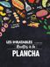 Les inratables - Recettes à la plancha