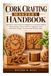CORK CRAFTING MASTERY HANDBOOK