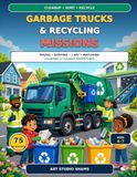 Garbage Trucks & Recycling Missions Activity Book