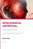 INTELIGENCIA Kuria Press INTELIGENCIA ARTIFICIAL, naturalmente Paperback