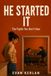 He Started It: The Fights You Don't Hear.
