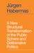 A Polity Press A New Structural Transformation of the Public Sphere and Deliberative Politics Paperback