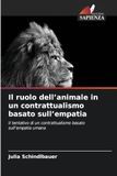 Il OmniScriptum SRL Il ruolo dell'animale in un contrattualismo basato sull'empatia Paperback