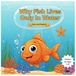 Why Fish Live in Water: A Fun & Educational Science Story for Kids: Why Fish Live in Water: Learn About Fish, Gills & Ocean Life | Kids Science Activity Book