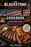 The Blackstone Griddle Memorial Day Cookbook: 100 Bold Griddle Recipes for Backyard BBQs, Burgers & Unforgettable Cookouts