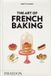 The Phaidon The Art of French Baking