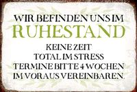 Schatzmix Metalen bord met opschrift "Wir bevinden UNS in pensioen 20x30 cm