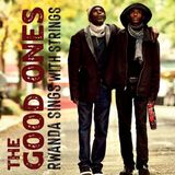 Rwanda The Good Ones - Rwanda Sings With Strings (LP)