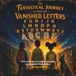 The Fantastical Journey to Find the Vanished Letters: Four Friends, Five Missing Letters, One Unforgettable Quest
