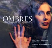Outhere Laetitia Grimaldi & Ammiel Bushakevitz - Ombres - Women Composers Of La Belle Époque (SACD)