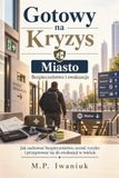 Gotowy na Kryzys: Miasto: Bezpieczeństwo i ewakuacja