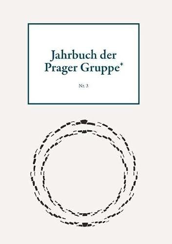 Jahrbuch Buchschmiede Jahrbuch der Prager Gruppe* Nr. 3