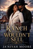 The Independently Published The Ranch He Wouldn't Sell