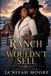 The Independently Published The Ranch He Wouldn't Sell