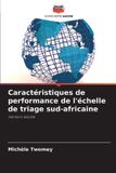 Caractéristiques Editions Notre Savoir Caractéristiques de performance de l'échelle de triage sud-africaine