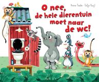 Veltman Uitgevers B.V. Oh nee, de hele dierentuin moet naar de wc!