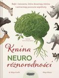 Kraina neuroróżnorodności. Bajki i ćwiczenia, które doceniają różnice i wzmacniają poczucie wspólnoty