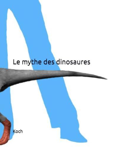 Le mythe des dinosaures