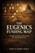 The Eugenics Funding Map: Charitable Foundations and Governments That Financed Racial Science