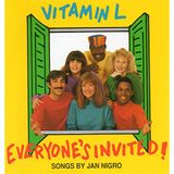 Everyone's Vitamin L Everyone's Invited!