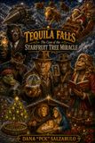 TEQUILA FALLS: The Case of the Starfruit Tree Miracle