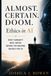 Almost Certain Doom: Ethics in AI