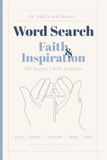 Word Faith & Inspiration Word Search Puzzle Book for Adults and Seniors