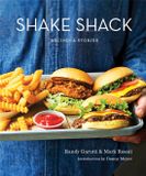 Shake Shack: Shake Shack: Recipes and Stories