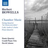 Outhere Naxos David Adams, Dante Quartet, Gould Piano Trio - Howells: Chamber Music (CD)