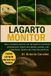 Lagarto Monitor: Guía completa para la cría de lagartos monitores: alimentación, diseño de hábitat, manejo, cría y salud para dueños de mascotas exóticas.
