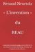 « L’invention » du BEAU: Comment la beauté voyage, se transforme et se renverse à travers les temps, les lieux, les croyances et les cultures…