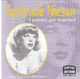 Sonic Rendezvous Gertrude Niesen - I Wanna Get Married' (Issued Recordings & Broadcasts) (CD)