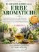 IL GRANDE LIBRO DELLE ERBE AROMATICHE