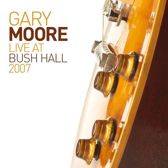 Live Gary Moore - Live At Bush Hall 2007 (2 LP)
