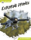Exploring Hot Tech - Exploring Drones