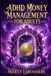 ADHD: Money Management for Adults