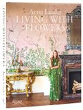 Living Aerin Lauder: Living with Flowers