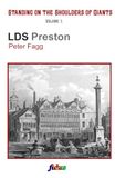 Standing on the Shoulders of Giants: Book 1: LDS Preston