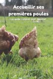 Accueillir Les légumes de Jeanne Accueillir ses premières poules